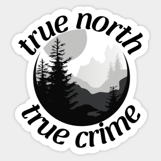 True North True Crime - Fall 2023 Sticker